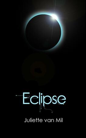Eclipse - Juliette van Mil Eclipse - Juliette van Mil