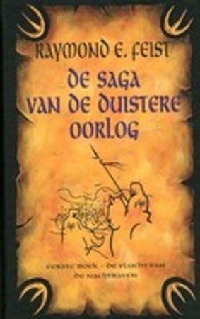 Duistere Oorlog / 1 De vlucht van de nachtraven - R. E. Feist Duistere Oorlog / 1 De vlucht van de nachtraven - R. E. Feist