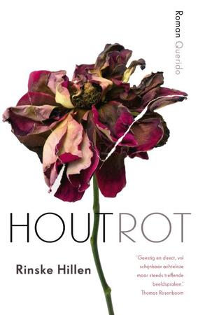Houtrot - Rinske Hillen Houtrot - Rinske Hillen