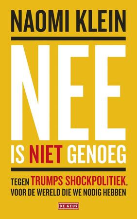 Nee is niet genoeg - Naomi Klein Nee is niet genoeg - Naomi Klein