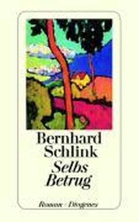 Selbs Betrug - Bernhard Schlink Selbs Betrug - Bernhard Schlink