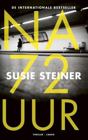 Na 72 uur - Susie Steiner