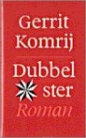 Dubbelster - Gerrit Komrij Dubbelster - Gerrit Komrij