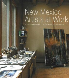New Mexico Artists at Work - Dana Newman (ISBN 9780890134399)