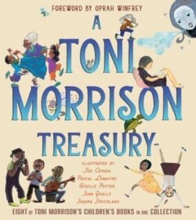 A Toni Morrison Treasury - Toni Morrison, Slade Morrison (ISBN 9781665915540)