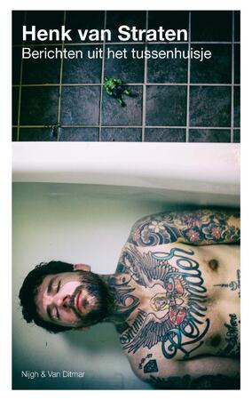Berichten uit het tussenhuisje - Henk van Straten