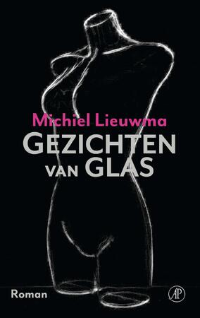 Gezichten van glas - Michiel Lieuwma Gezichten van glas - Michiel Lieuwma