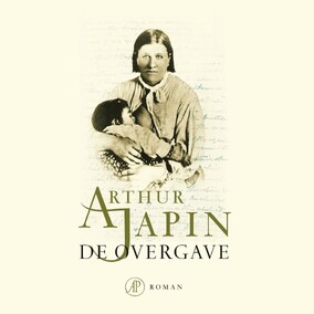 De overgave - Arthur Japin De overgave - Arthur Japin