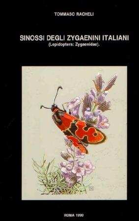 Sinossi degli Zygaenini Italiani (Lepidoptera: Zygaenidae) - Tommaso Racheli, Silvia Angeloni Sinossi degli Zygaenini Italiani (Lepidoptera: Zygaenidae) - Tommaso Racheli, Silvia Angeloni