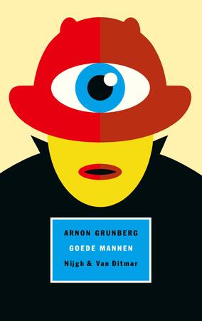 Goede mannen - Arnon Grunberg Goede mannen - Arnon Grunberg