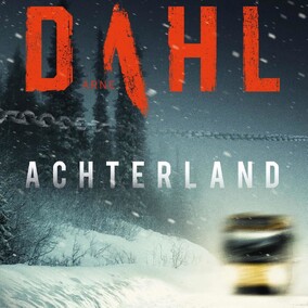 Achterland - Arne Dahl Achterland - Arne Dahl