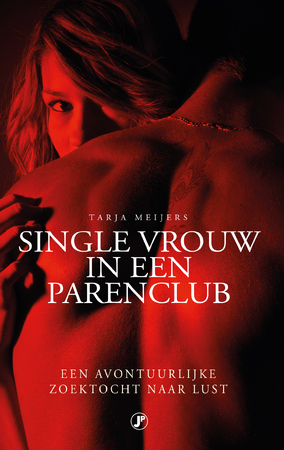 Single vrouw in een parenclub - Tarja Meijers Single vrouw in een parenclub - Tarja Meijers