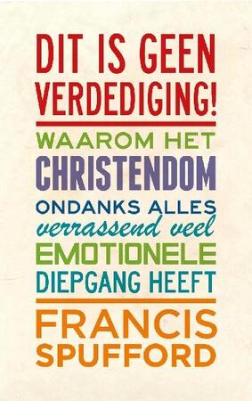 Dit is geen verdediging! - Francis Spufford Dit is geen verdediging! - Francis Spufford