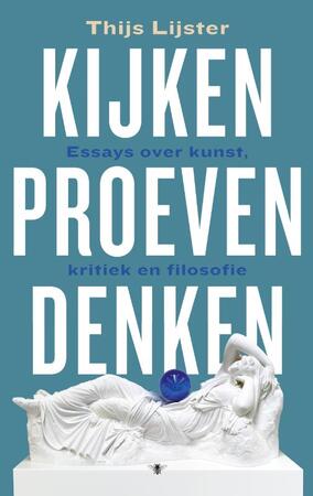 Kijken, proeven, denken - Thijs Lijster Kijken, proeven, denken - Thijs Lijster