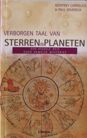 Verborgen taal van sterren en planeten - Geoffrey Cornelius, Paul Devereux Verborgen taal van sterren en planeten - Geoffrey Cornelius, Paul Devereux