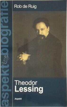 Theodor Lessing - Rob Ruig