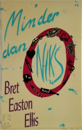 Minder dan niks - Bret Easton Ellis Minder dan niks - Bret Easton Ellis