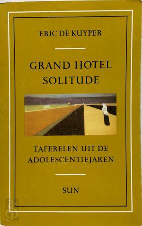 Grand Hotel Solitude - Eric de Kuyper Grand Hotel Solitude - Eric de Kuyper