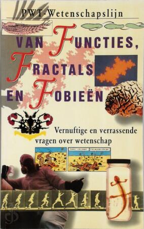 Van functies fractals en fobieen - Andrea Hijmans, Harry vanden Tweel Van functies fractals en fobieen - Andrea Hijmans, Harry vanden Tweel