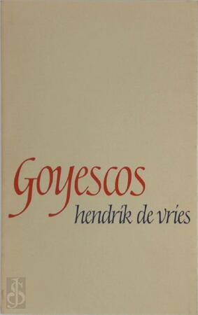 Goyescos - Hendrik de Vries