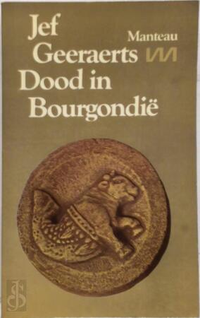 Dood in Bourgondië - Jef Geeraerts Dood in Bourgondië - Jef Geeraerts