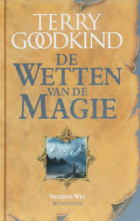 De Wetten van de Magie: Ketenvuur, De negende wet van de magie - Terry Goodkind De Wetten van de Magie: Ketenvuur, De negende wet van de magie - Terry Goodkind