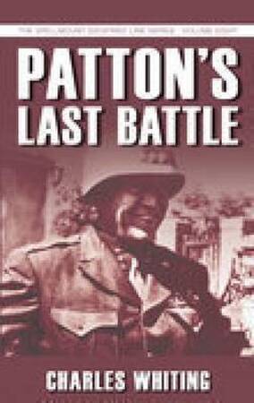 Patton's Last Battle - Charles Whiting Patton's Last Battle - Charles Whiting