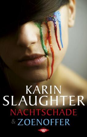 Nachtschade & zoenoffer - Karin Slaughter