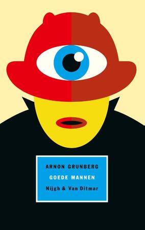 Goede mannen - Arnon Grunberg Goede mannen - Arnon Grunberg