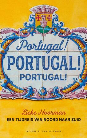 Portugal! Portugal! Portugal! - Lieke Noorman Portugal! Portugal! Portugal! - Lieke Noorman