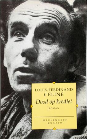 Dood op krediet - Louis-Ferdinand Céline Dood op krediet - Louis-Ferdinand Céline