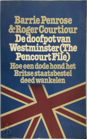 De doofpot van Westminster (The Pencourt File) - Barrie Penrose, Roger Courtiour
