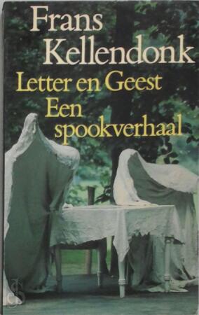 Letter en geest - Frans Kellendonk Letter en geest - Frans Kellendonk