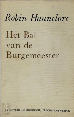 Het bal van de burgemeester - Robin Hannelore Het bal van de burgemeester - Robin Hannelore