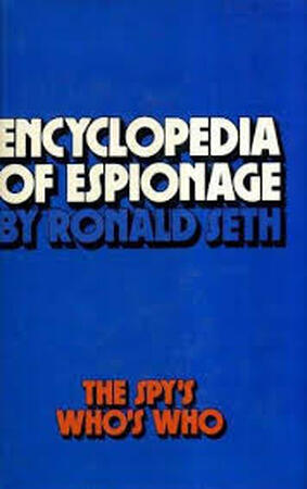 Encyclopedia of Espionage - Ronald Seth Encyclopedia of Espionage - Ronald Seth