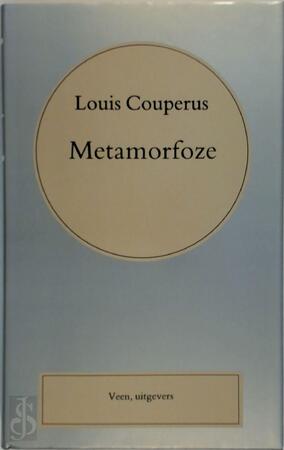 Metamorfoze - Louis Couperus Metamorfoze - Louis Couperus