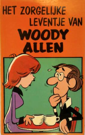 Zorgelijke leventje van Woody Allen - Jay Presson Allen