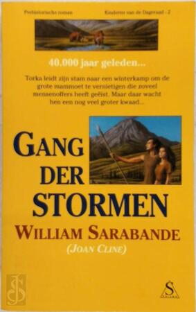 Gang der stormen - William Sarabande, Ankie Blommesteijn Gang der stormen - William Sarabande, Ankie Blommesteijn