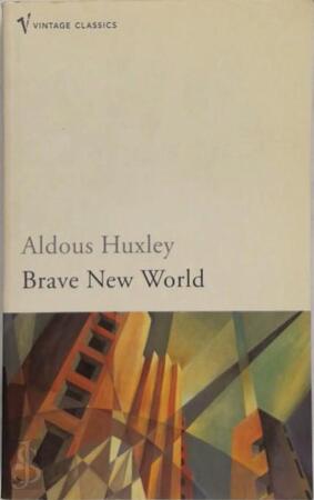 Brave New World - Aldous Huxley Brave New World - Aldous Huxley