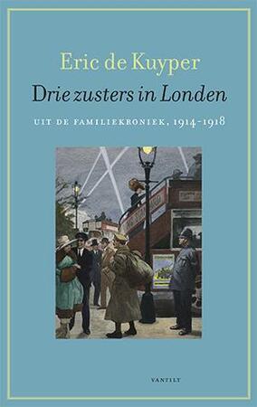 Drie zusters in Londen - Eric de Kuyper Drie zusters in Londen - Eric de Kuyper