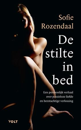 De stilte in bed - Sofie Rozendaal De stilte in bed - Sofie Rozendaal