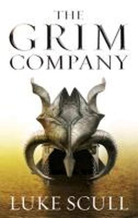 The Grim Company 01 - Luke Scull The Grim Company 01 - Luke Scull