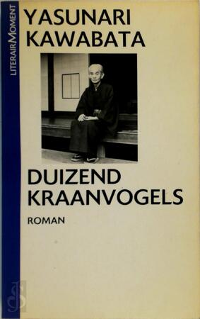 Duizend kraanvogels - Yasunari Kawabata Duizend kraanvogels - Yasunari Kawabata