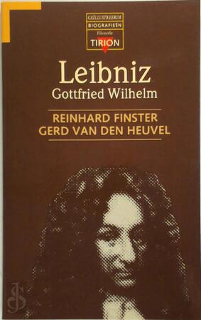 Gottfried Wilhelm Leibniz - Reinhard (red.) Finster, Gerd van den (red.) Heuvel, E.a. Gottfried Wilhelm Leibniz - Reinhard (red.) Finster, Gerd van den (red.) Heuvel, E.a.