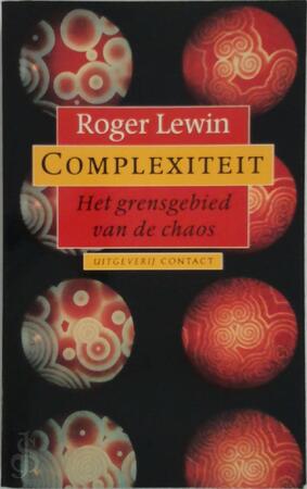 Complexiteit - Roger Lewin, Patty Adelaar Complexiteit - Roger Lewin, Patty Adelaar