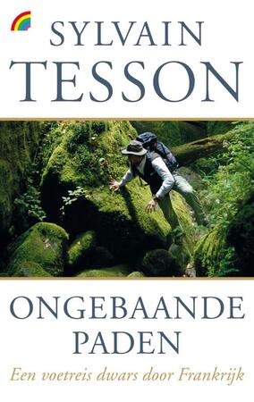 Ongebaande paden - Sylvain Tesson Ongebaande paden - Sylvain Tesson