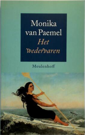 Het wedervaren - Monika van Paemel