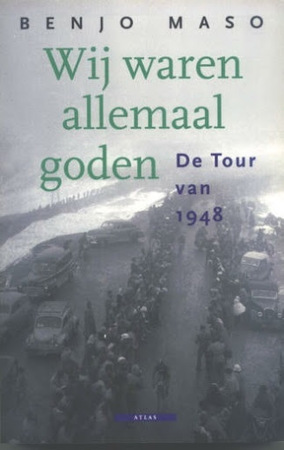 Wij waren allemaal goden - Benjo Maso Wij waren allemaal goden - Benjo Maso