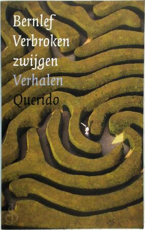 Verbroken zwijgen - J. Bernlef Verbroken zwijgen - J. Bernlef