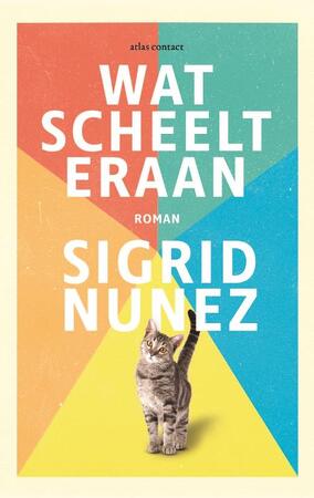 Wat scheelt eraan - Sigrid Nunez Wat scheelt eraan - Sigrid Nunez